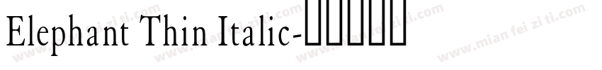 Elephant Thin Italic字体转换